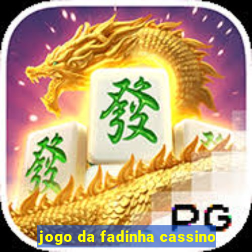 jogo da fadinha cassino